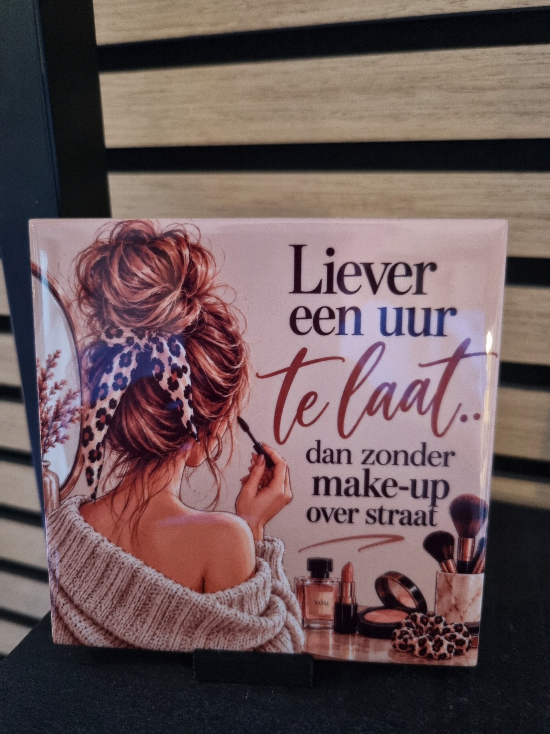 Liever een uur te laat.. dan zonder make-up over straat