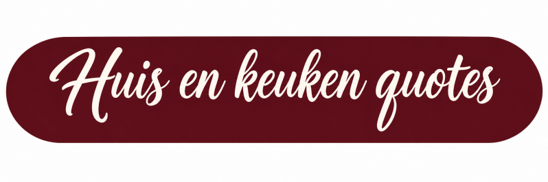 Tegeltjes • Huis en keuken quotes