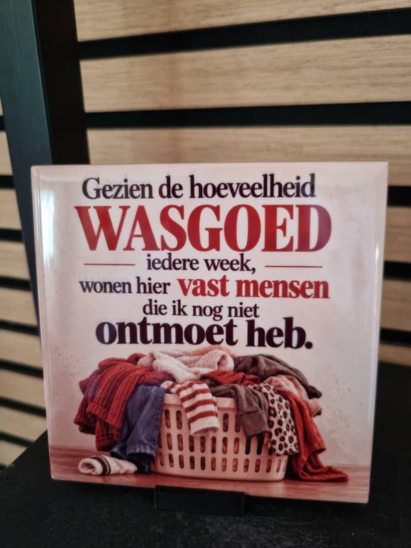 Gezien de hoeveelheid wasgoed iedere week, wonen hier vast mensen die ik nog niet ontmoet heb.