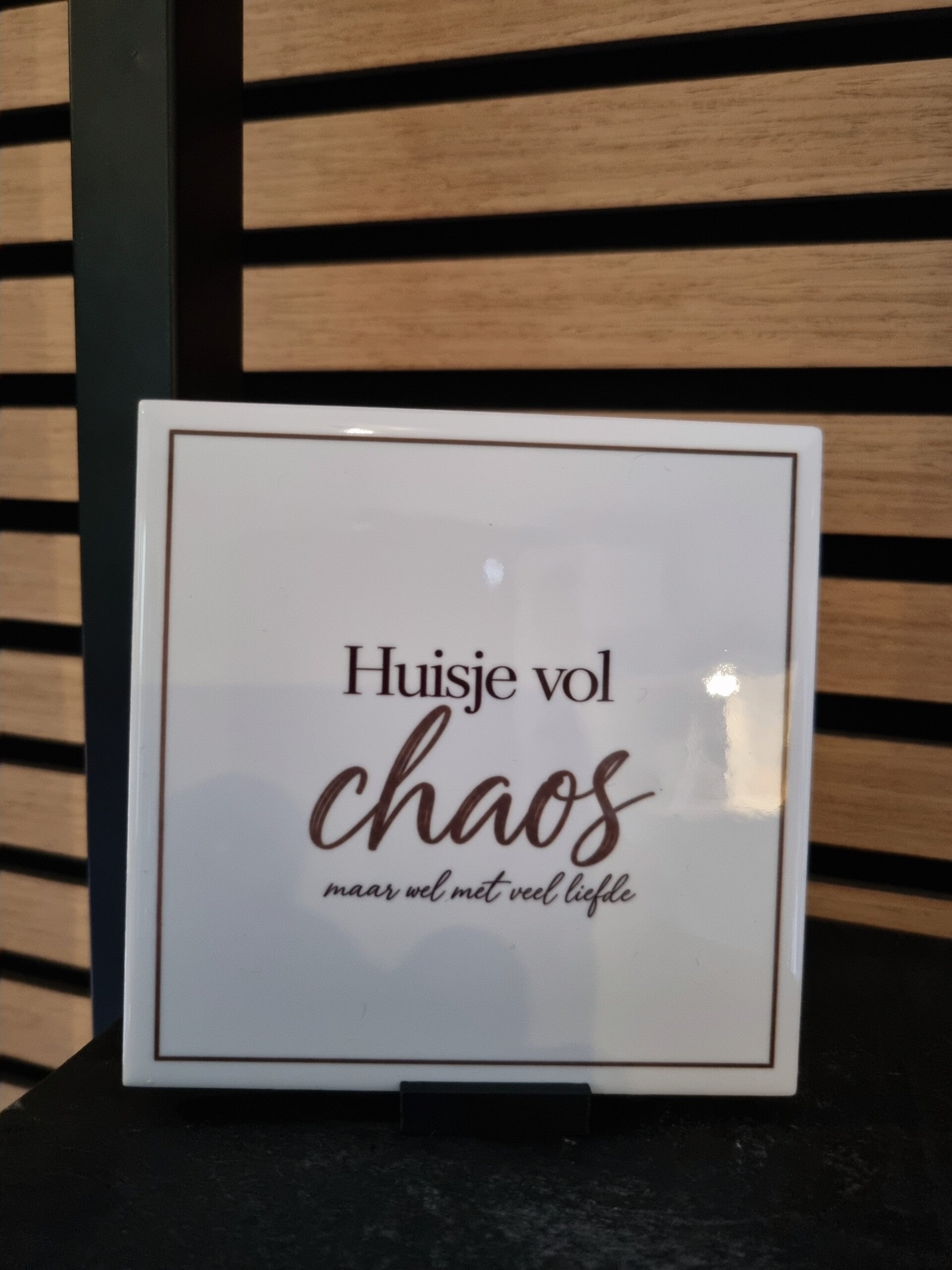 Huisje vol chaos. maar wel met veel liefde