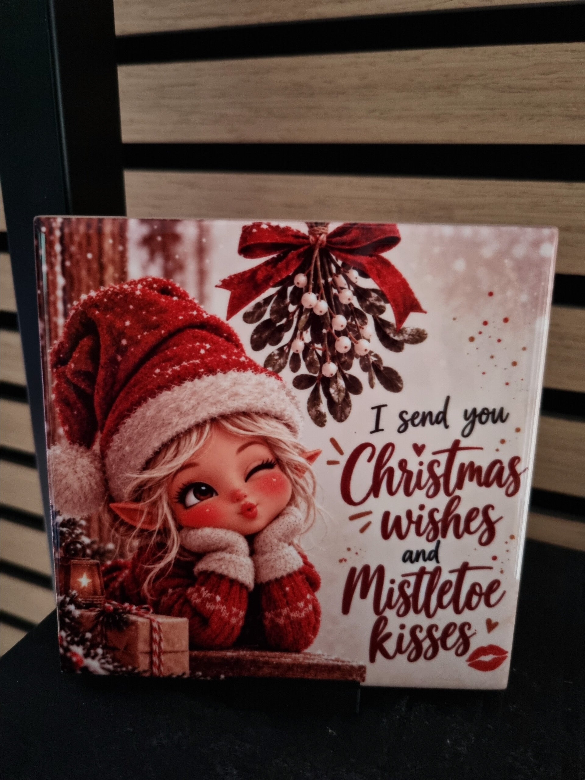 I send you Christmas wishes and mistletoe kisses