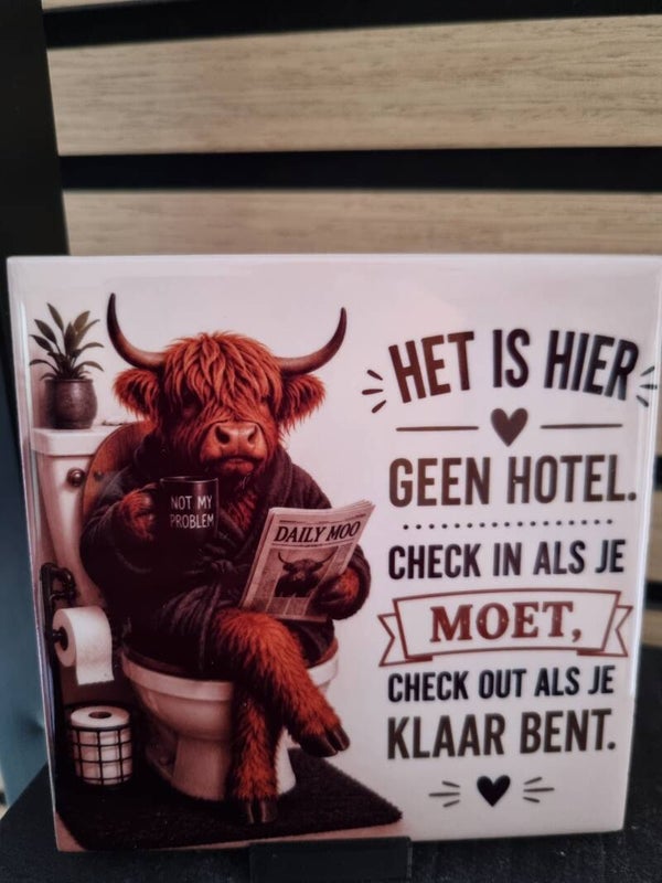 Het is hier geen hotel. Check in als je moet, check out als je klaar bent.