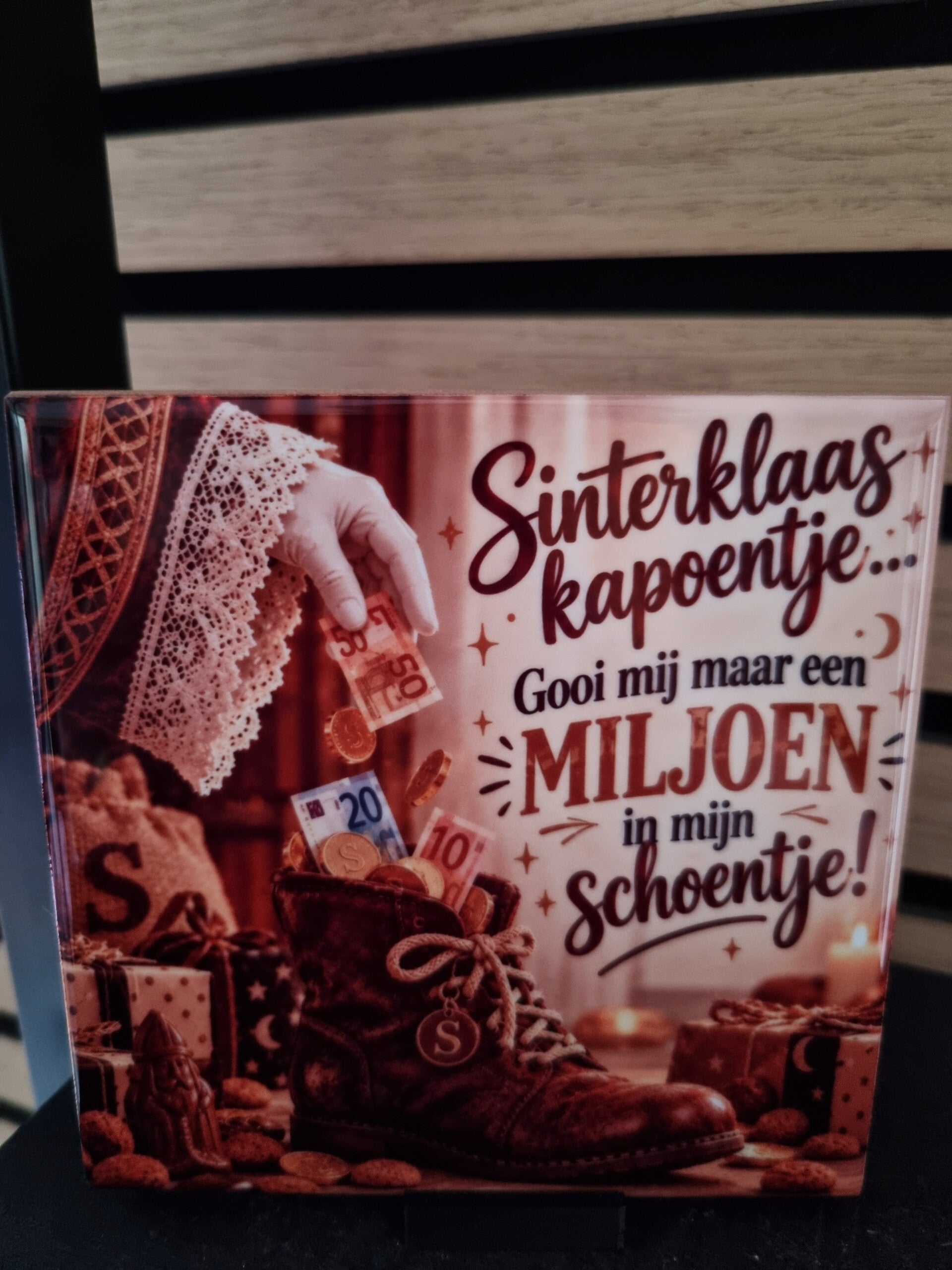 Sinterklaas kapoentje... Gooi mij maar een MILJOEN in mijn schoentje!