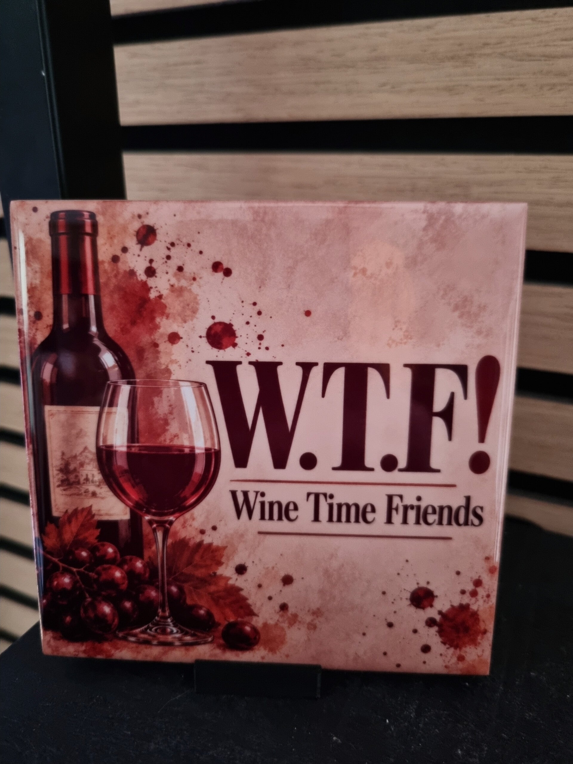 W.T.F! Wine Time Friends
