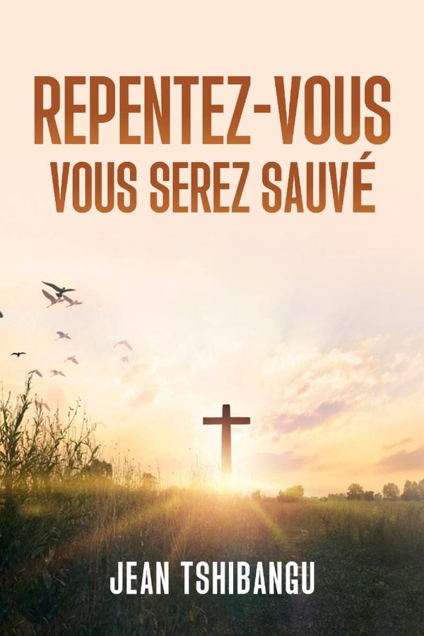 Repentez vous,vous serez sauvé