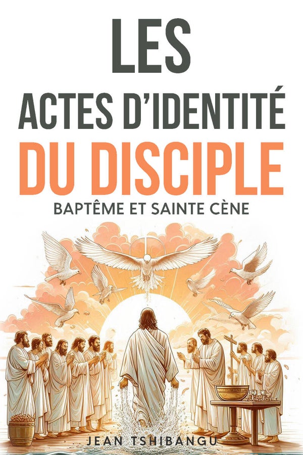 Les Actes d'identité du disciple