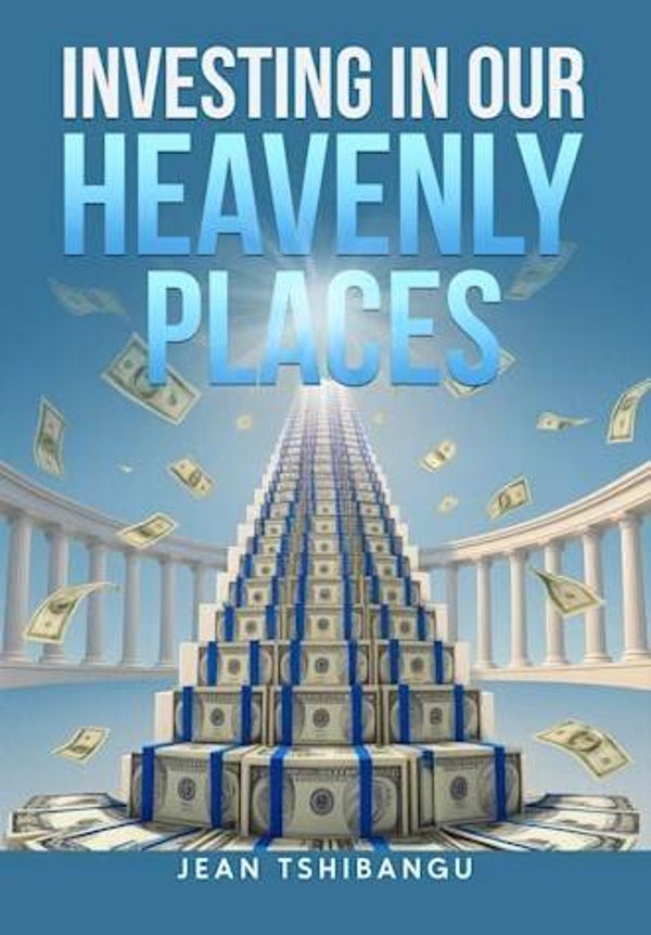 Investing in Heavenly Places