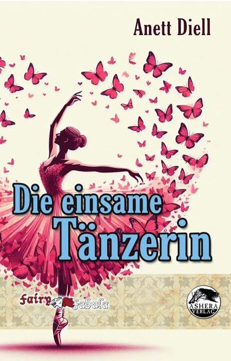 Cover von "Die einsame Tänzerin l" von Anett Diell - Ballerina beim Spitzentnaz, die einen Kometenschweif rosafarbener Schmetterlinge umgibt