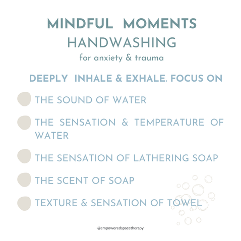 infographic about mindful moments, mindful handwashing, mindfulness for anxiety and trauma, mindfulness strategies