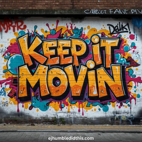 Keep it Movin