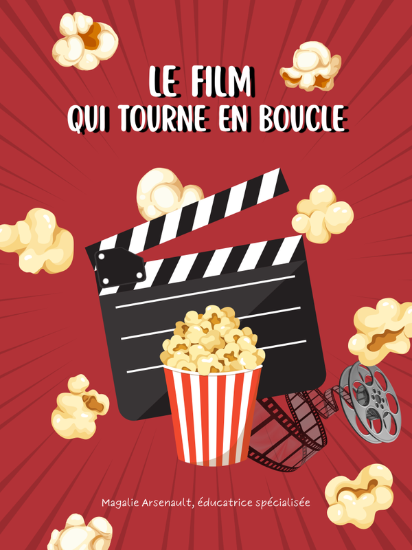Le film qui tourne en boucle