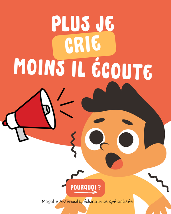 Plus je crie, moins il écoute