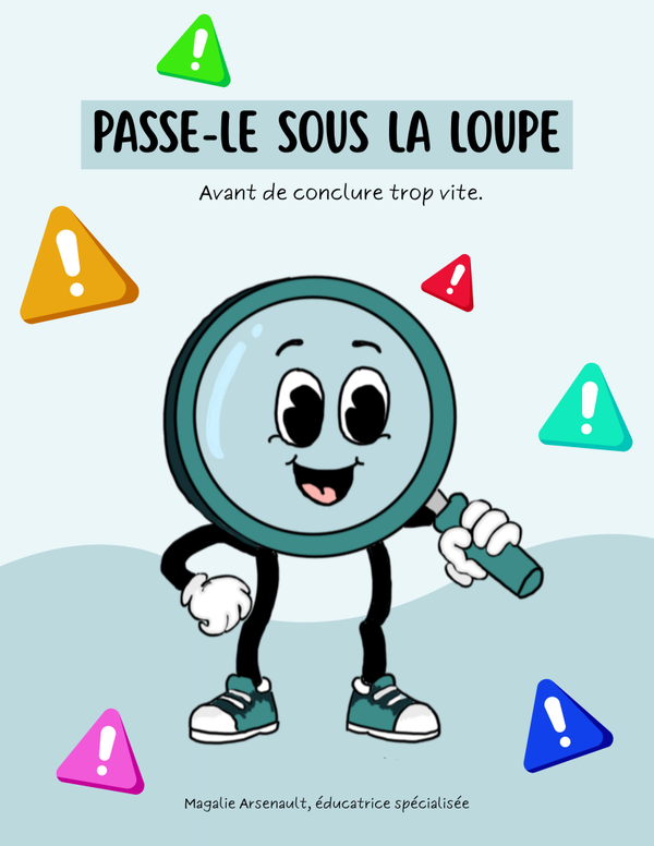 Passe-le sous la loupe
