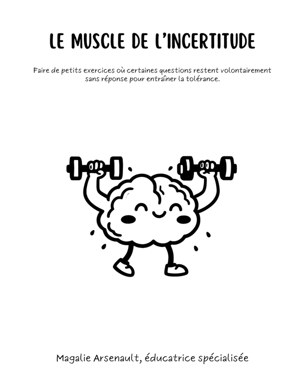 Le muscle de l'incertitude