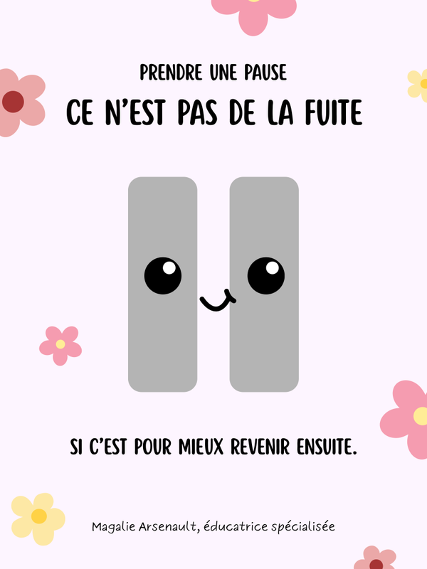 Prendre une pause pour mieux revenir