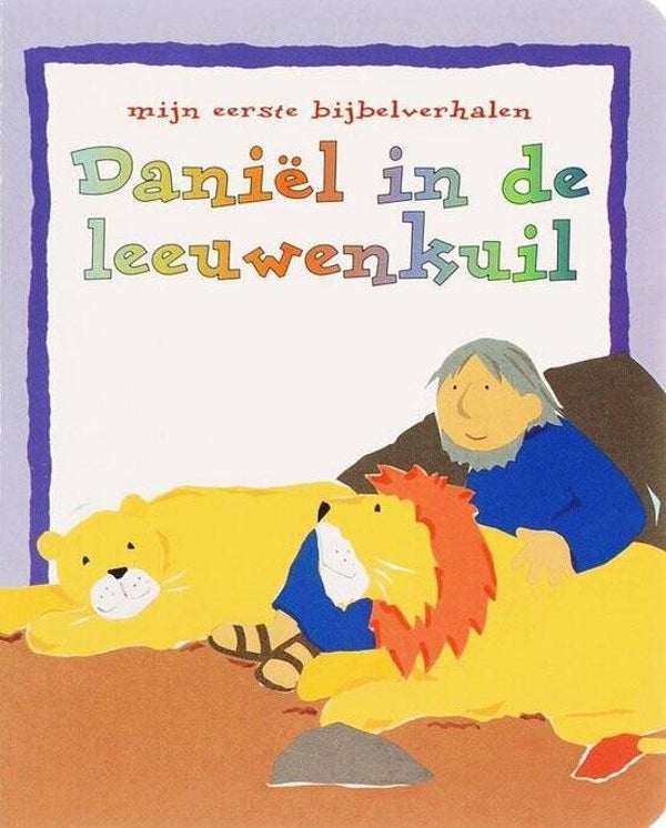 Mijn eerste bijbelverhalen: Daniel in de leeuwenkuil