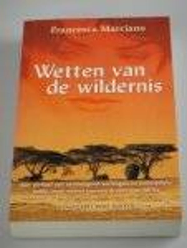 Francesca Marciano: Weten van de wildernis