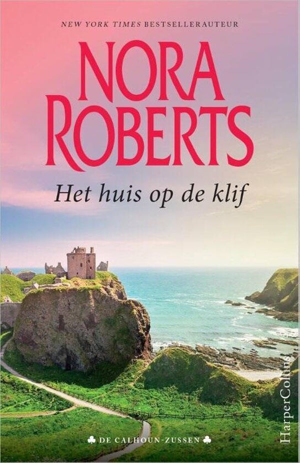 Nora Roberts: het huis op de klif