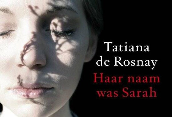 Tatiana de Rosnay: Haar naam was Sarah.