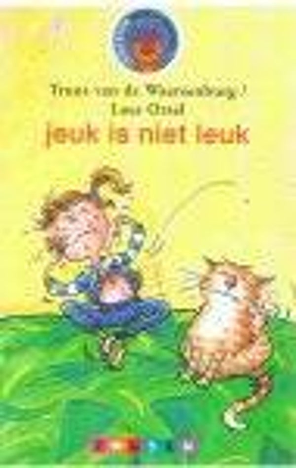 Truus van de Waarsenburg/Loes Orsel; Jeuk is niet leuk