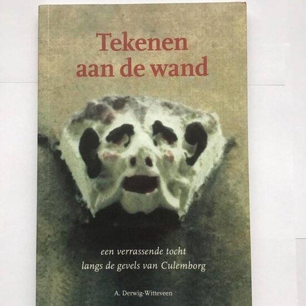 A.Derwig-Witteveen; Tekenen aan de wand,