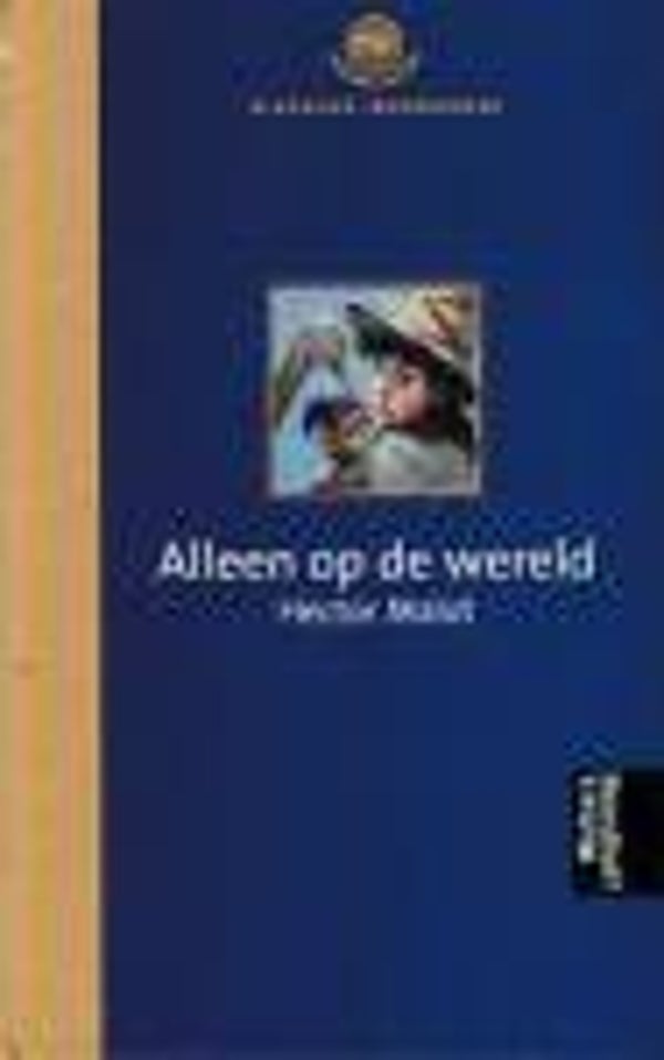 Hector Malot; Alleen op de wereld. Klassieke juegdboeken.