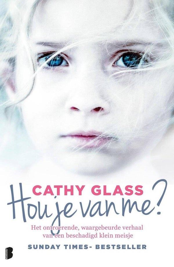 Cathy Glass; Hou je van me?