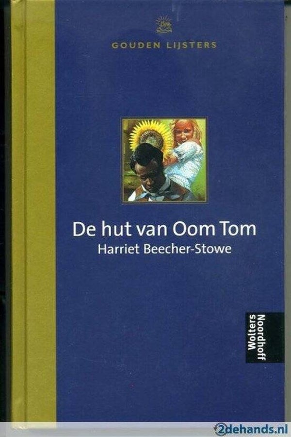 Harriet Beecher-Stowe. De Hut van oom Tom.