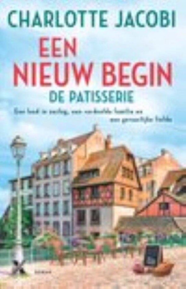 Charlotte Jacobi: De patisserie; Een nieuw begin.