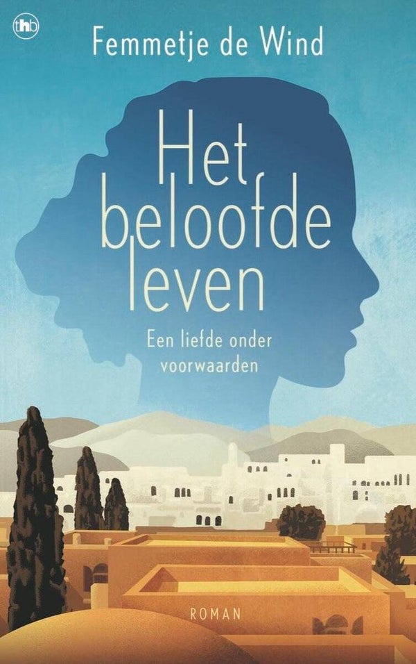 Femmetje de Wind; Het beloofde leven.