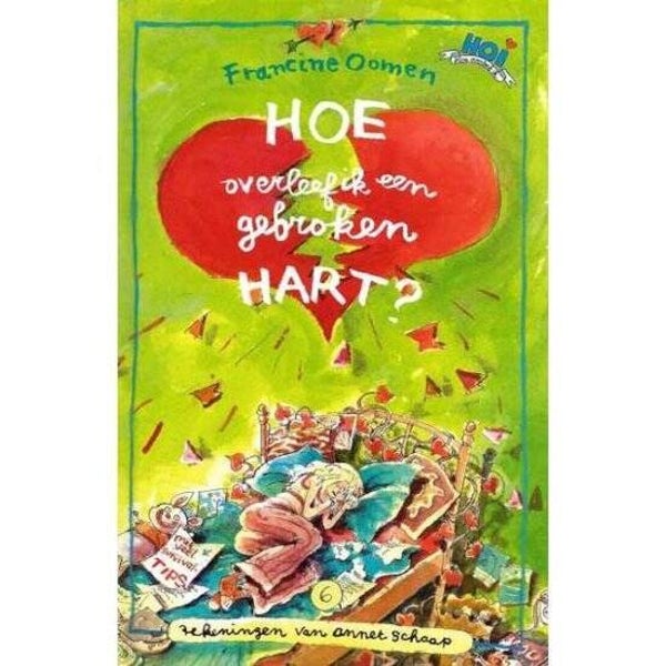 Francine Oomen; Hoe overleef ik een gebroken hart.