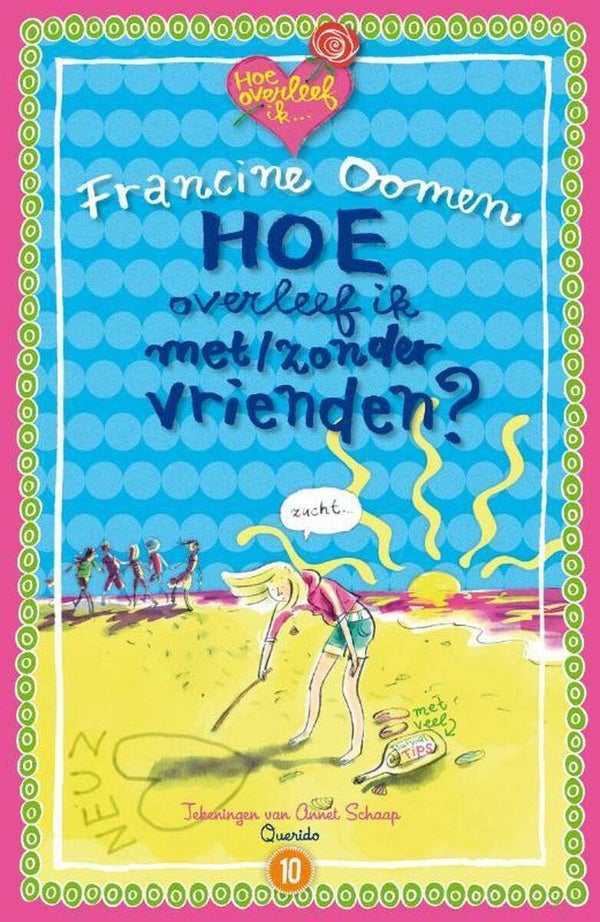Francine Oomen: Hoe overleef ik met/zonder vrienden. 10