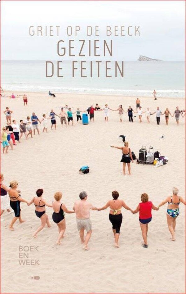 Griet op de Beeck; Gezien de feiten.