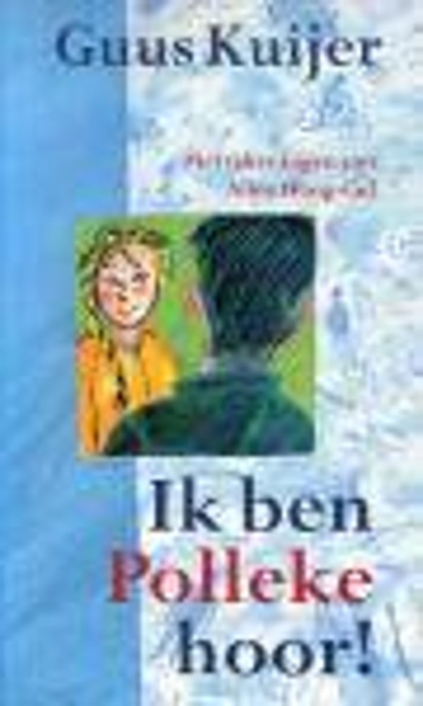 Guus Kuijer; Ik ben Polleke hoor!