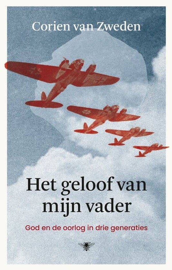 Corien van Zweden; Het geloof van mijn vader.
