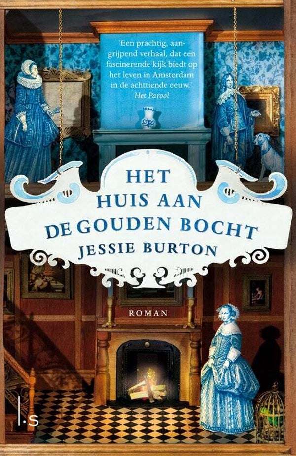 Jessie Burton; Het huis aan de gouden bocht.