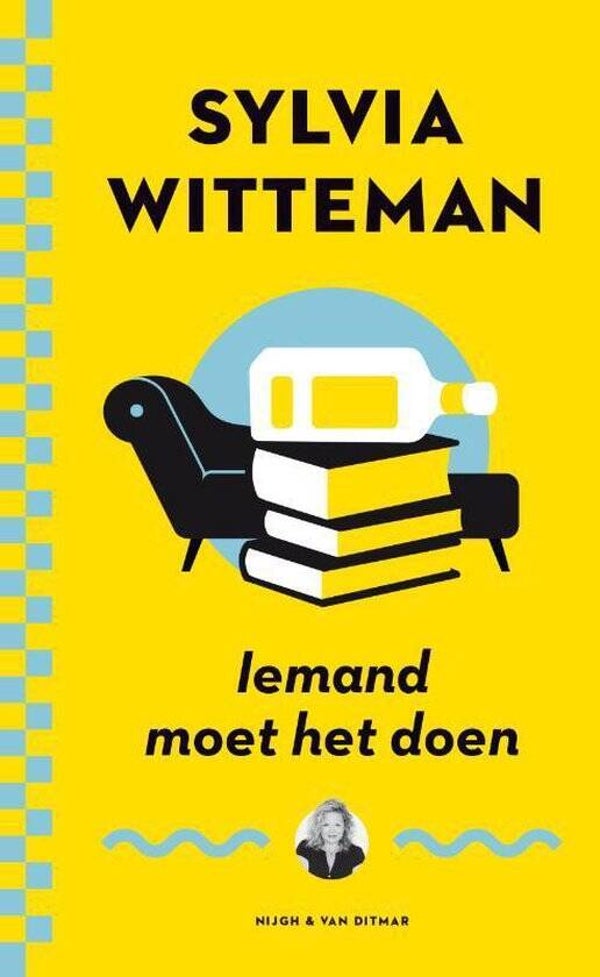Sylvia Witteman; Iemand moet het doen.