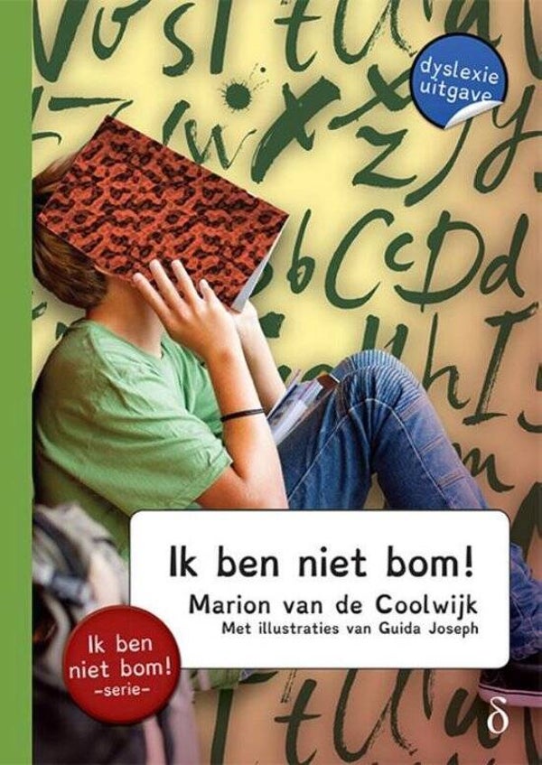 Marion van de Coolwijk; Ik ben niet bom. Dyslexie uitgave