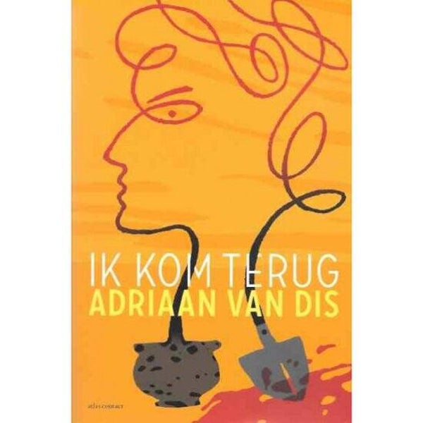 Adriaan van Dis; Ik kom terug.