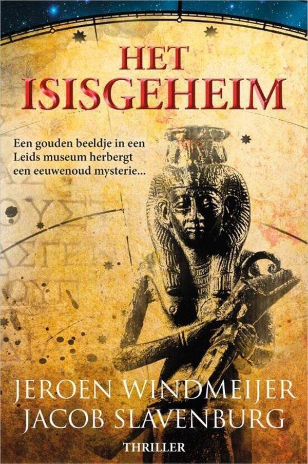 Jeroen Windmeijer en Jacob Slavenburg; Het Isisgeheim.
