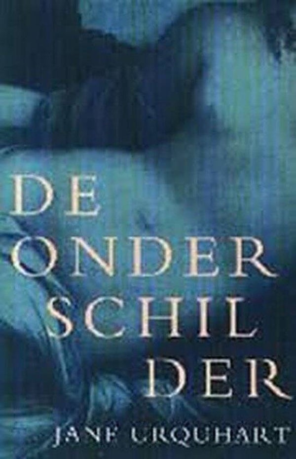 Jane Urquhart; De onderschilder.