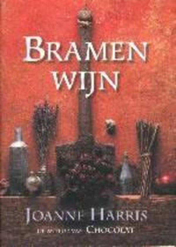 Joanne Harris; Bramenwijn.