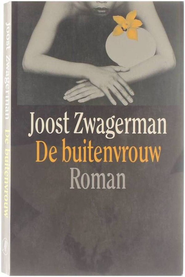 Joost Zwagerman; De buitenvrouw.