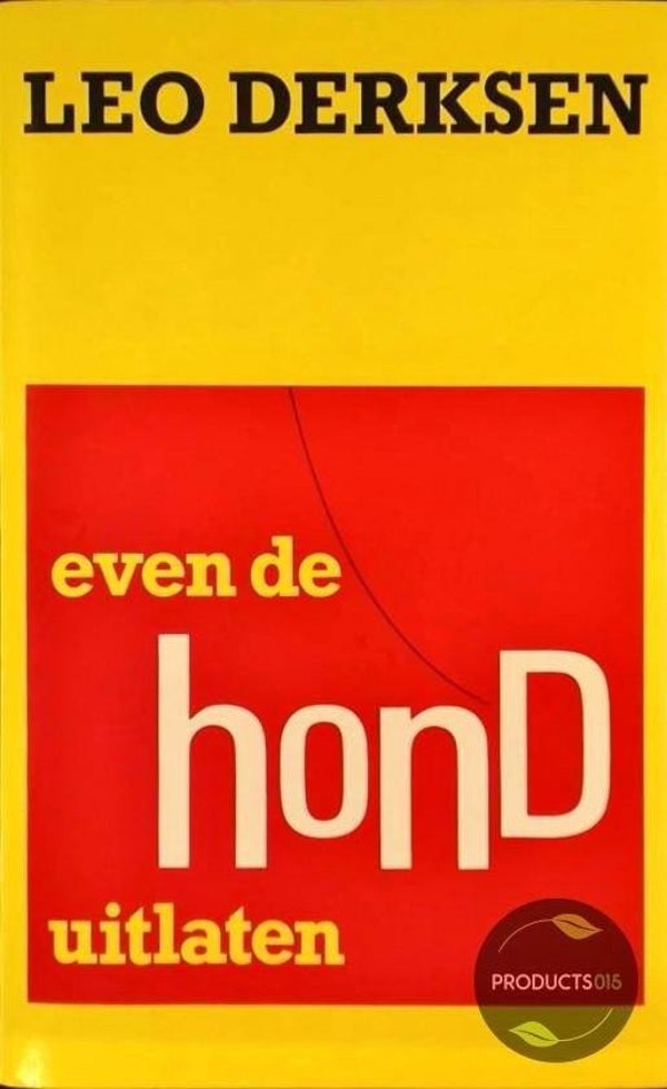 Leo Derksen; even de hond uitlaten.