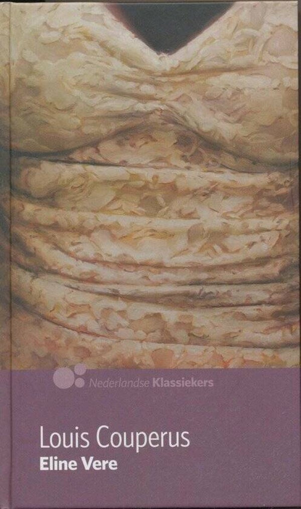 Louis Couperus: Nederlandse klassiekers; Eline Vere