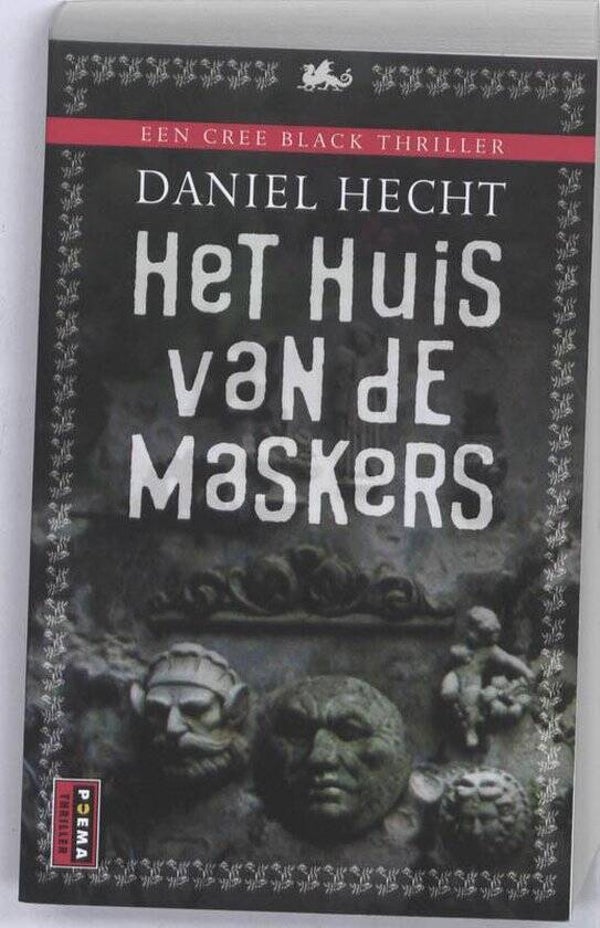 Daniel Hecht; Het huis van de maskers.