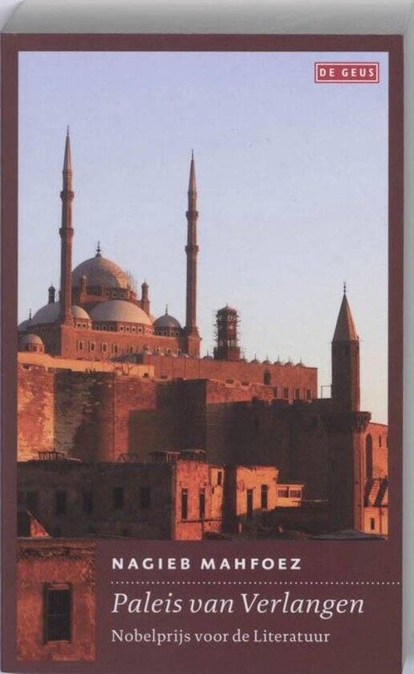 Nagieb Mahfoez; Palei van verlangen.