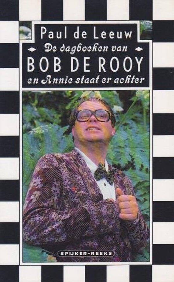 Paul de Leeuw; De dagboeken van Bob de Rooy.