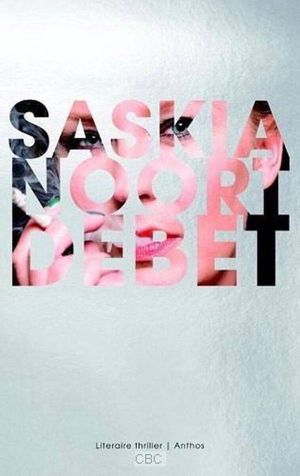 Saskia Noort; Debet.