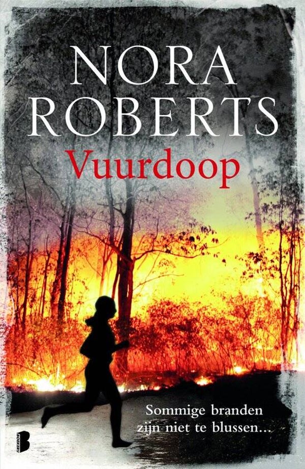 Nora Roberts; Vuurdoop.